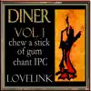 LOVELINK - DINER VOL 1 chew a stick of gum chant IPC - Single